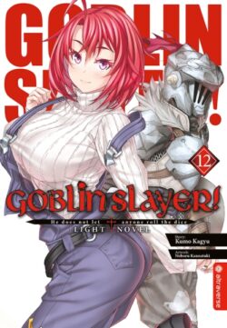 Goblin Slayer! Light Novel, Band 12